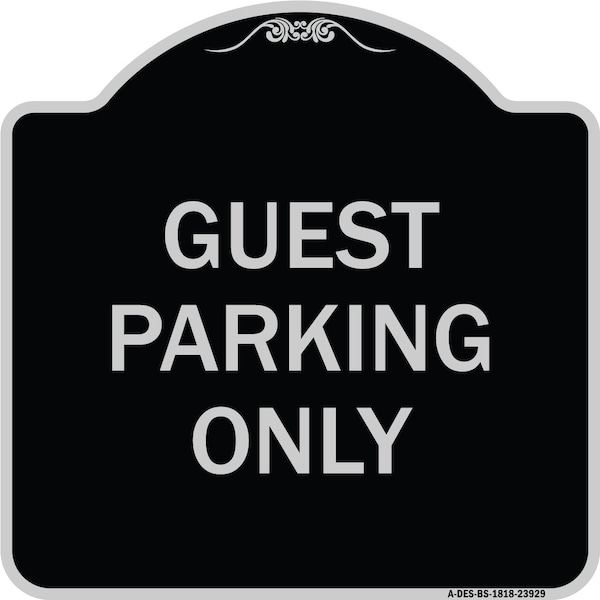 Signmission Guest Parking Only Heavy-Gauge Aluminum Architectural Sign, 18" x 18", BS-1818-23929 A-DES-BS-1818-23929 - main